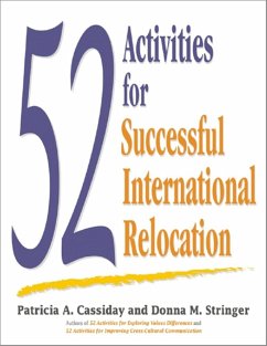 52 Activities for Successful International Relocation - Cassiday, Patricia A.; Stringer, Donna M.