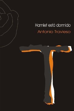 Hamlet está dormido - Travieso Fernández, Antonio