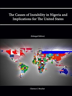 The Causes of Instability in Nigeria and Implications for The United States (Enlarged Edition) - Bouchat, Clarence J.; Institute, Strategic Studies; College, U. S. Army War