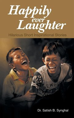 Happily Ever Laughter - Synghal, Satish B.