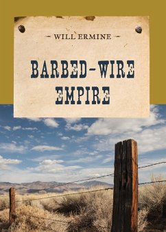 Barbed-Wire Empire - Ermine, Will