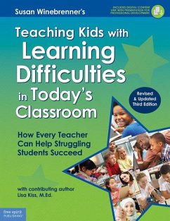 Teaching Kids with Learning Difficulties in Today's Classroom - Winebrenner, Susan; Kiss, Lisa