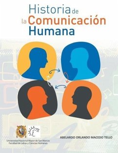 Historia de La Comunicacion Humana - Macedo Tello, Abelardo Orlando