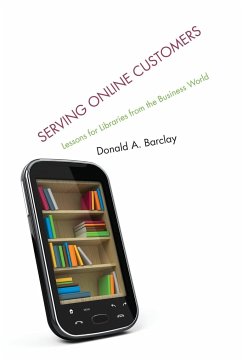 Serving Online Customers - Barclay, Donald A.