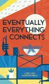 Eventually Everything Connects [Concertina Fold-Out Book]: Leporello