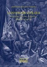 La invención literaria : Garcilaso, Góngora, Cervantes, Quevedo y Gracián - Pozuelo Yvancos, José María . . . [et al.