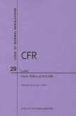 Code of Federal Regulations Title 29, Labor, Parts 1900-1910(1900 to 1910. 999), 2014