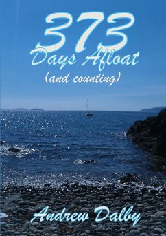 373 Days Afloat (and Counting) - Dalby, Andrew