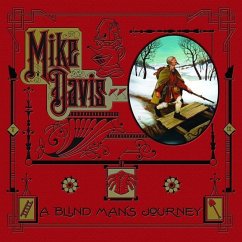 A Blind Man's Journey: The Art of Mike Davis - Davis, Mike