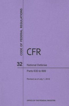 Code of Federal Regulations Title 32, National Defense, Parts 630-699, 2014 - National Archives And Records Administration