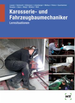 Karosserie- und Fahrzeugbaumechaniker, Lernsituationen - Woll, Eckhard;Winkler, Bernd;Weigt, Joachim;Lausen, Gerd