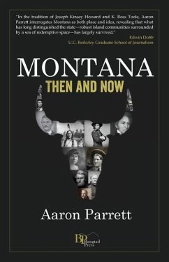 Montana: Then and Now - Parrett, Aaron