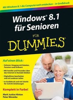 Windows 8.1 für Senioren für Dummies - Hinton, Mark J.; Weverka, Peter