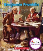 Benjamin Franklin (Rookie Biographies)