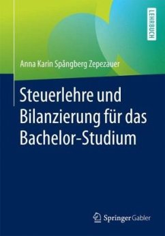 Steuerlehre und Bilanzierung für das Bachelor-Studium - Spångberg-Zepezauer, Anna K.