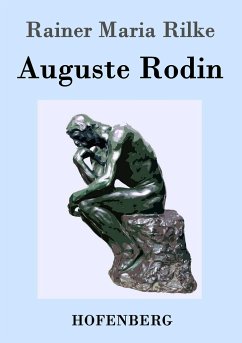 Auguste Rodin - Rilke, Rainer Maria