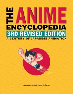 The Anime Encyclopedia, 3rd Revised Edition - Clements, Jonathan; Mccarthy, Helen