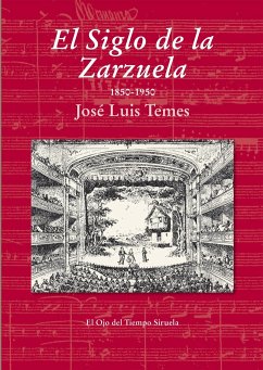 El Siglo de la Zarzuela - Temes, José Luis