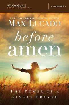 Before Amen Study Guide - Lucado, Max