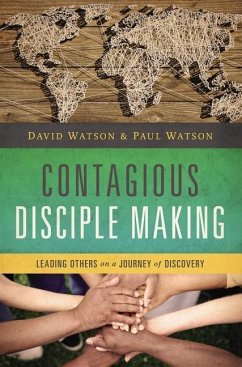 Contagious Disciple Making - Watson, David; Watson, Paul