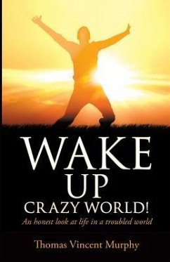 Wake Up Crazy World! - Murphy, Thomas Vincent