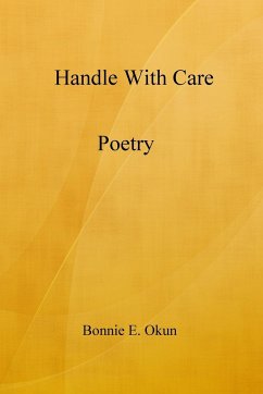 Handle with Care - Okun, Bonnie E.