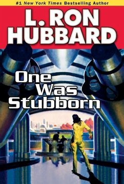 One Was Stubborn - Hubbard, L. Ron
