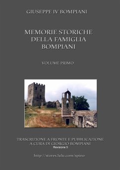 Memorie storiche della famiglia Bompiani (Vol. I) - Bompiani, Giorgio