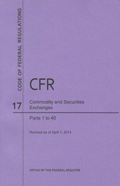 Code of Federal Regulations Title 17, Commodity and Securities Exchanges, Parts 1-199, 2014 - National Archives And Records Administration