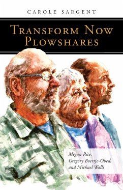 Transform Now Plowshares - Sargent, Carole