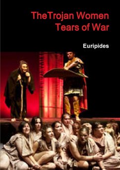 Thetrojan Women Tears Ol War - Euripides