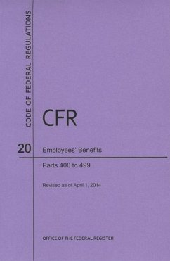 Code of Federal Regulations Title 20, Employees' Benefits, Parts 400-499, 2014 - National Archives And Records Administration