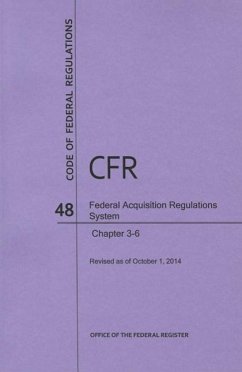 Code of Federal Regulations Title 48, Federal Acquisition Regulations System (Fars), Parts 3-6, 2014 - National Archives And Records Administration