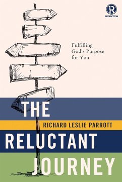 The Reluctant Journey - Parrott, Richard Leslie; Refraction