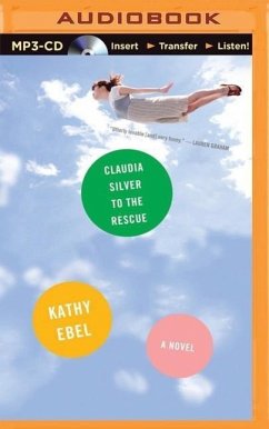 Claudia Silver to the Rescue - Ebel, Kathy