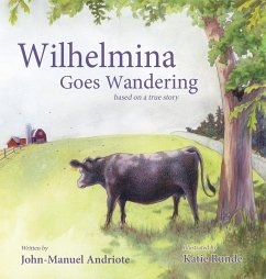 Wilhelmina Goes Wandering - Andriote, John-Manuel