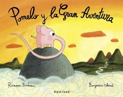 Pomelo y la gran aventura - Chaud, Benjamín; Bâdescu, Ramona