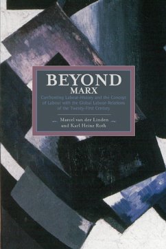 Beyond Marx: Theorising the Global Labour Relations of the Twenty-First Century