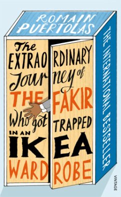 The Extraordinary Journey of the Fakir who got Trapped in an Ikea Wardrobe - Puértolas, Romain
