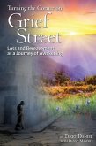 Turning the Corner on Grief Street: Loss and Bereavement as a Journey of Awakening