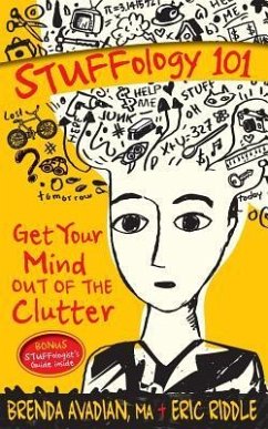 STUFFology 101: Get Your Mind Out of the Clutter - Avadian, Brenda; Riddle, Eric M.