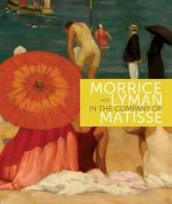 Morrice and Lyman in the Company of Matisse - Gagnon, Francois; Grandbois, Michele; O'Brian, John