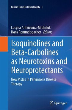 Isoquinolines And Beta-Carbolines As Neurotoxins And Neuroprotectants