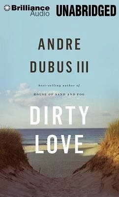 Dirty Love - Dubus, Andre