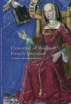 Flowering of Medieval French Literature - Bergeron-Foote, Ariane; Hindman, Sandra