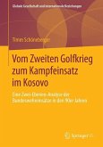 Vom Zweiten Golfkrieg zum Kampfeinsatz im Kosovo