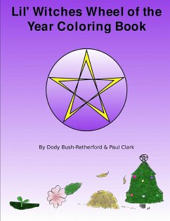 Lil Witches Wheel of the Year Coloring Book - Bush-Retherford Dody; Bush-Retherford, Dody; Clark, Paul