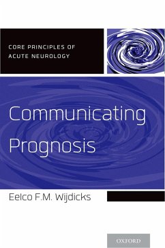 Communicating Prognosis (eBook, PDF) - Wijdicks, Eelco F. M.
