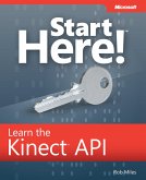 Start Here! Learn the Kinect API (eBook, ePUB) Start Here! Learn the Kinect API (eBook, ePUB)