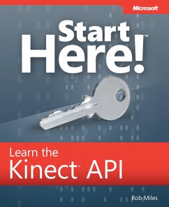 Start Here! Learn the Kinect API (eBook, ePUB) - Miles, Rob